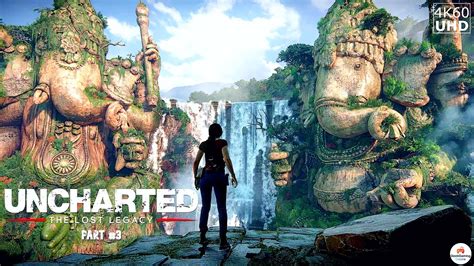 uncharted lost legacy pc walkthrough.